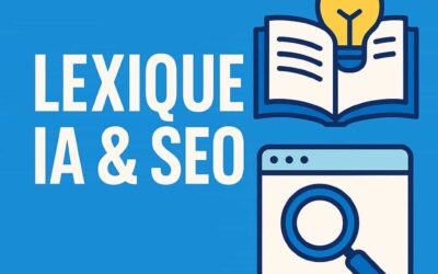 Lexique SEO & IA 2026