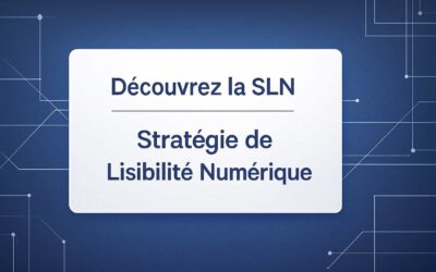 Misez sur la SLN en 2026 : la Stratégie de Lisibilité Numérique